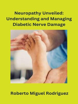 cover image of Neuropathy Unveiled